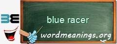 WordMeaning blackboard for blue racer